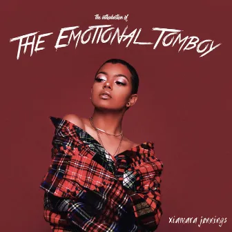 The Introduction of the Emotional Tomboy by Xiamara Jennings