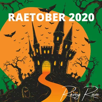 Raetober 2020 by Ravey Rave