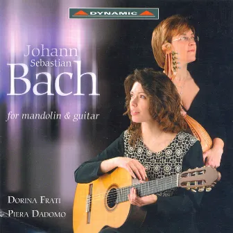 Bach, J.S.: Mandolin and Guitar Works by Dorina Frati