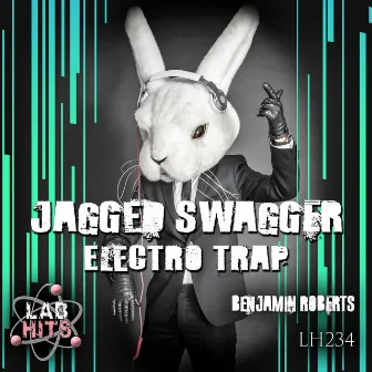 Jagged Swagger: Electro Trap by Benjamin Roberts