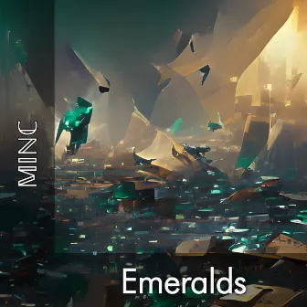 Emeralds by MINC