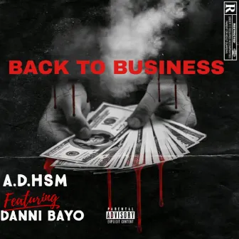 Back to business by A.D. Hsm