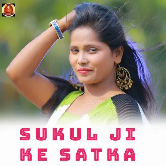 Sukul Ji Ke Satka by 