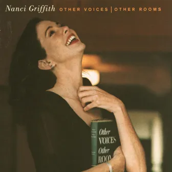 Other Voices, Other Rooms by Nanci Griffith