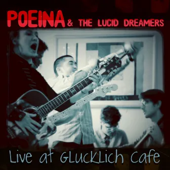 Live at Glucklich Cafe by Poeina