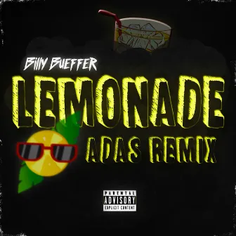 Lemonade (Adas Remix) by Billy Bueffer