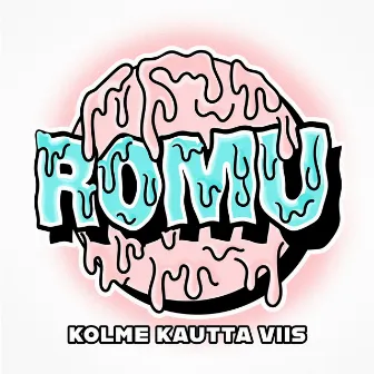 Kolme kautta viis by Romu