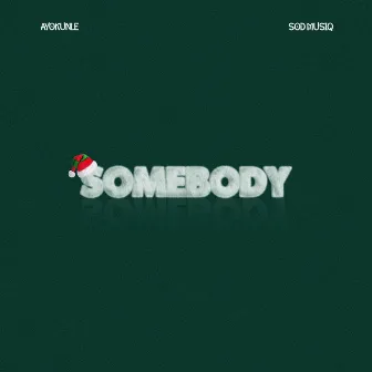 Somebody by Ayokunle