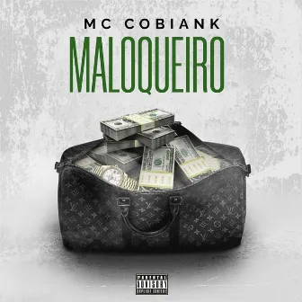 MALOQUEIRO by Mc Cobiank