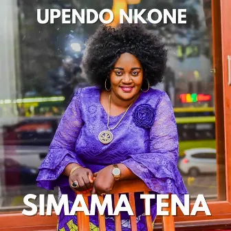 Simama Tena by Upendo Nkone