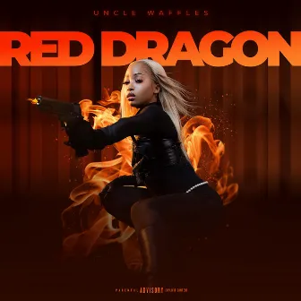 Red Dragon by Uncle Waffles