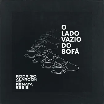 O Lado Vazio do Sofá by Rodrigo Alarcon