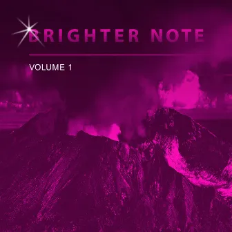 Brighter Note, Vol. 1 by Brighter Note