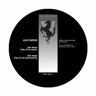 Dire Need (Tale Of Us Remixes) by Alex Smoke