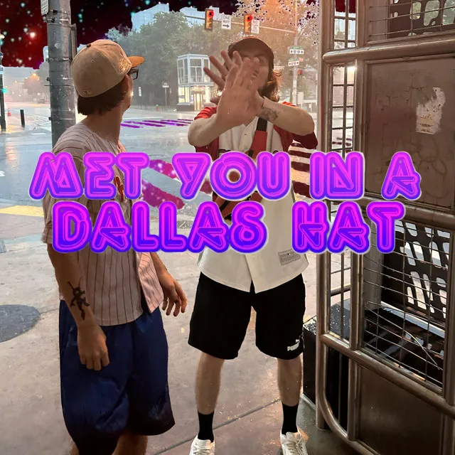 Met You in a Dallas Hat