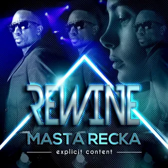 Rewine by Masta Recka