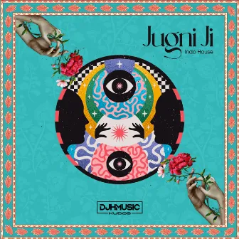 Jugni Ji (Indo House) by DJ H