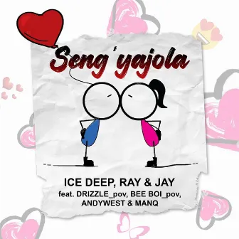 Seng'yajola by Ray & Jay