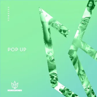 Pop Up by Homegrown