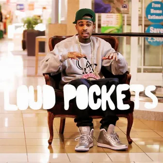 Loud Pockets by Young L