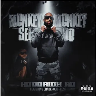 Monkey See Monkey Do by Hoodrich Ro