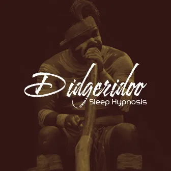 Didgeridoo Sleep Hypnosis (Sounds to Dream and Relax) by Calm Down Relief Sounds