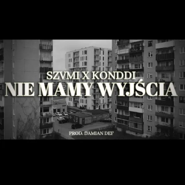 Nie mamy wyjścia