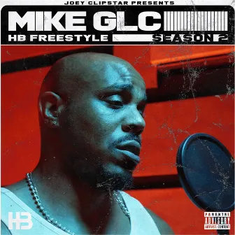 Mike GLC HB Freestyle (Season 2) by Mike GLC