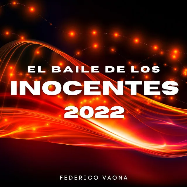 El Baile de Los Inocentes 2022