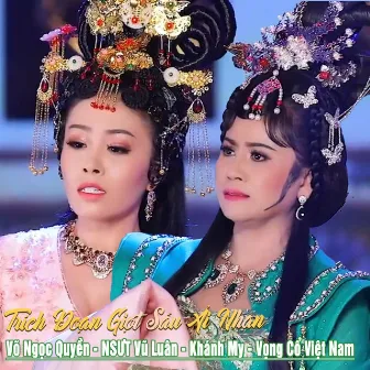 Trích Đoạn Giọt Sầu Ải Nhạn by NSƯT Vũ Luân