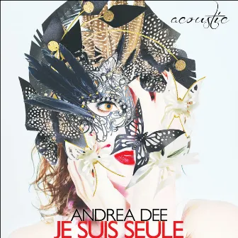 Je suis seule (Acoustic) by Andrea Dee