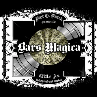 Bars Magica by Dirt E. Dutch