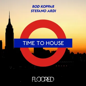 Time to House by Rod Koppar