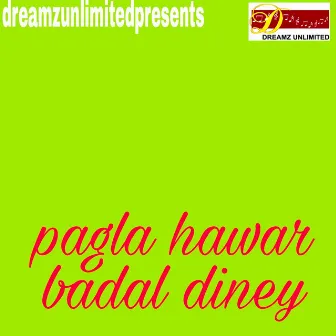 Pagla Hawar Badal Diney by Nabanita