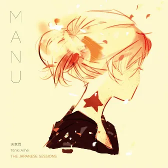 Tenki Ame (The Japanese Sessions) by Manu