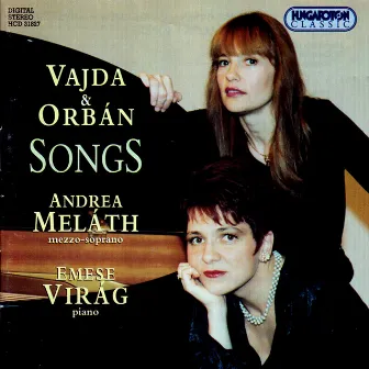 Orban / Vajda: Songs by Andrea Meláth