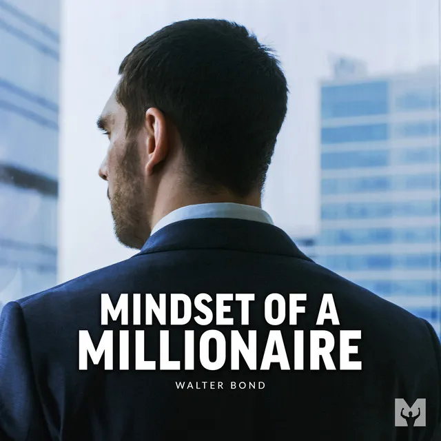 Mindset of a Millionaire (Motivational Speech)