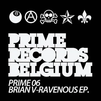 Ravenous EP. by Brian V