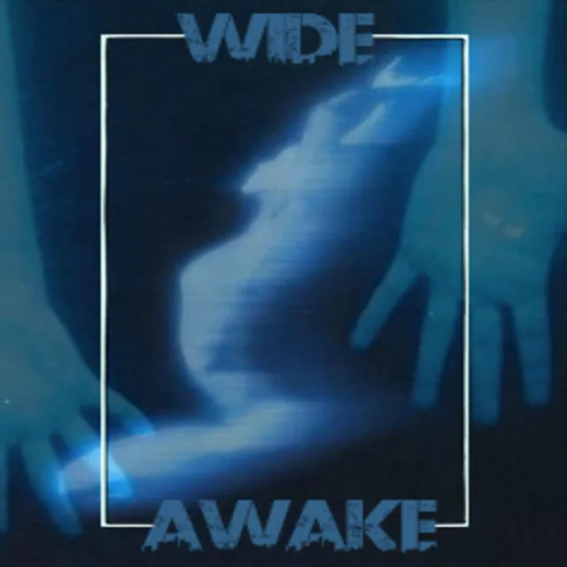 Wide Awake