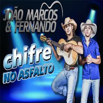 Chifre no Asfalto by João Marcos & Fernando