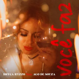 Você Faz by Dryca Ryzzo