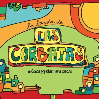 La Banda de las Corbatas by La Banda De Las Corbatas