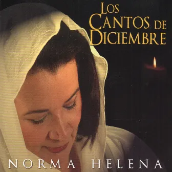 Los Cantos de Diciembre by Norma Helena Gadea