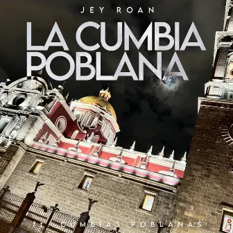 La Cumbia Poblana by Jey Roan