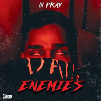 Enemies by Lil Prayer