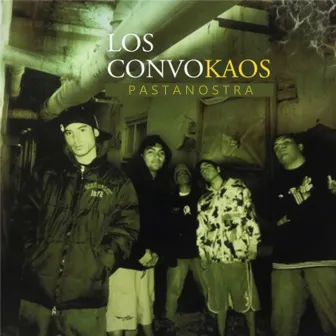 Los Convokaos by Pastanostra