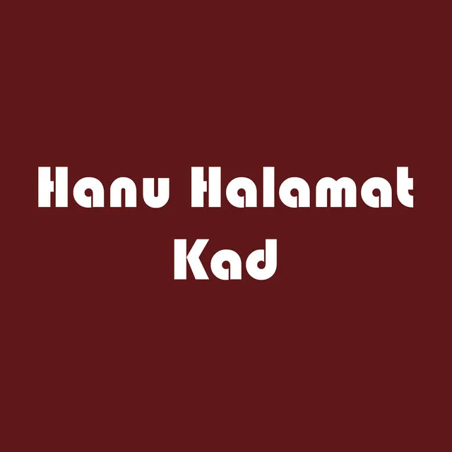 Hanu Halamat Kad