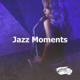 Jazz Moments by Evening Jazz Music