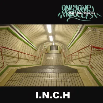 Only One Process by I.n.c.h