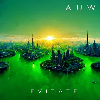 Levitate by AUW